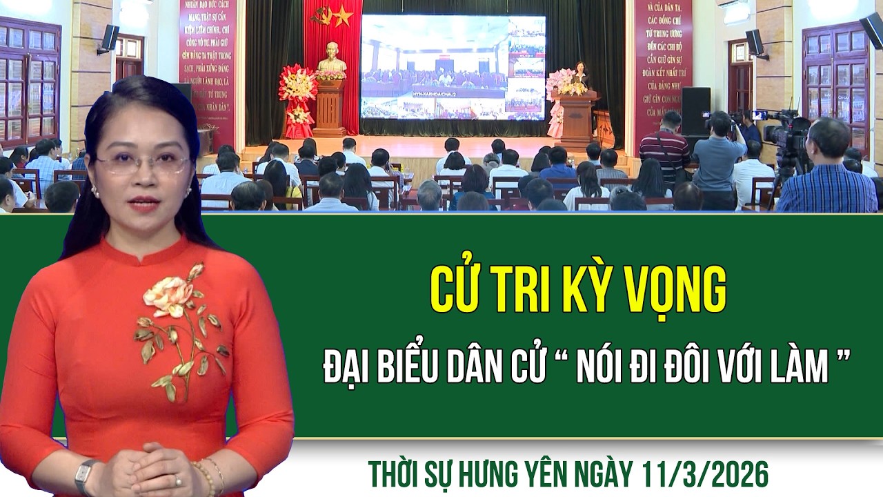 Thời sự Hưng Yên thứ Tư ngày 11/3/2026