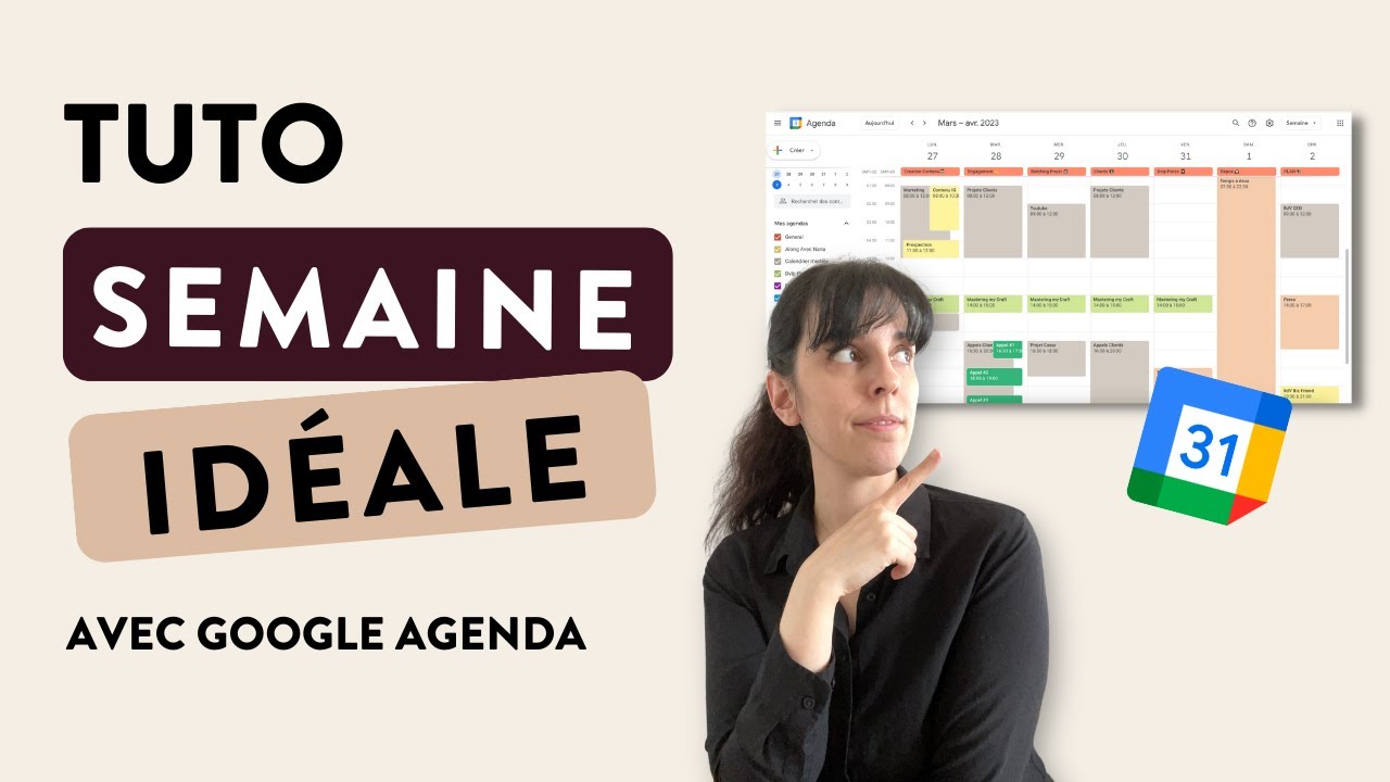 TUTO GOOGLE AGENDA - Comment organiser sa semaine comme une CEO