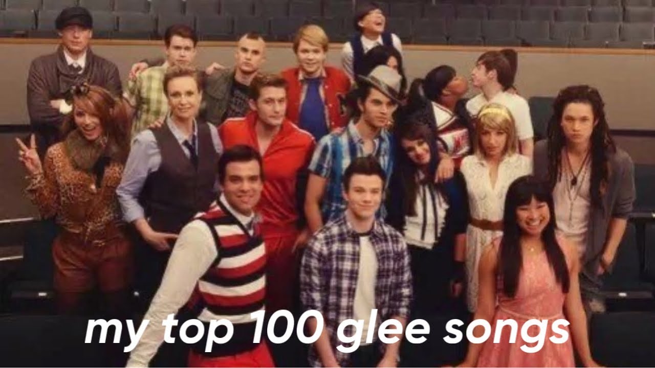 my top 100 glee songs