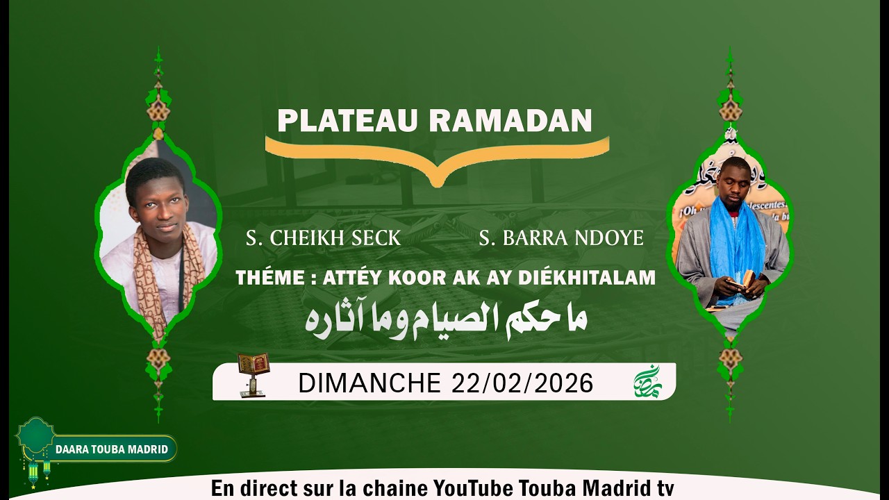 🔴 PLATEAU SPÉCIAL DUNDAL KOOR | DAARAY KHASSIDA TOUBA MADRID - INVITÉ : S. BARA NDOYE