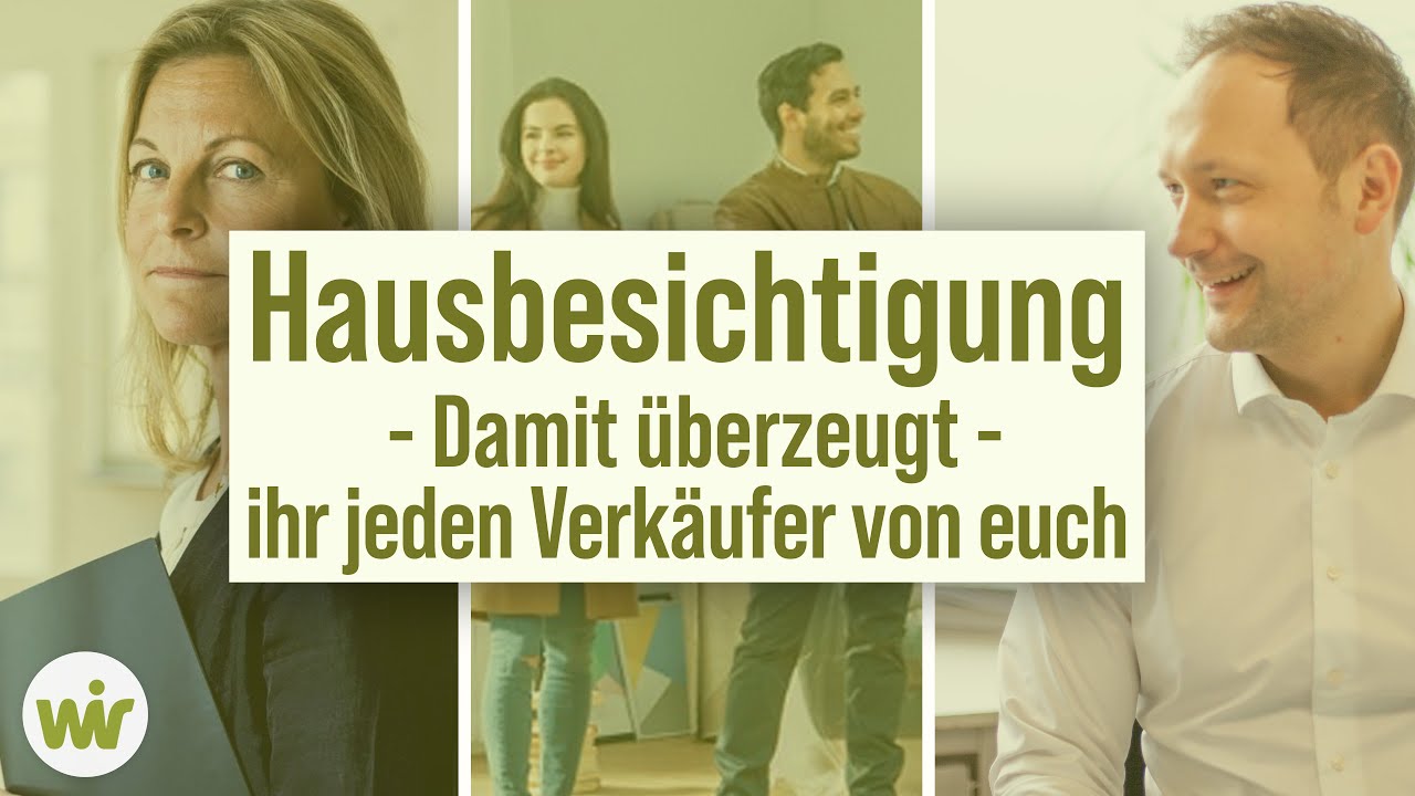 Hausbesichtigung - Wichtige Tipps & Tricks (bei der Besichtigung überzeugen) #Baufinanzierung