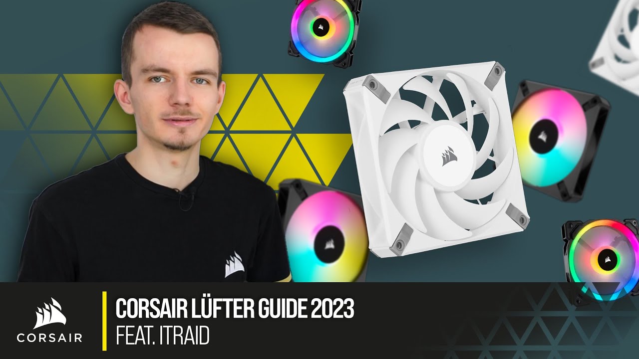 Welchen Lüfter brauche ich? CORSAIR Lüfter-Guide 2023 feat. 
