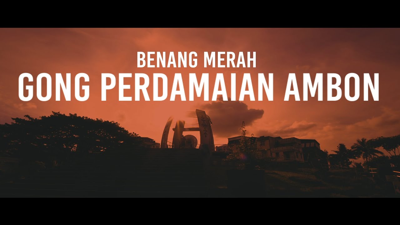 BENANG MERAH GONG PERDAMAIAN AMBON || Dokumenter RRI