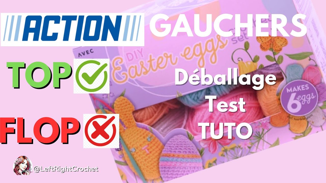 Spécial GAUCHERS : J'ai testé le KIT de Crochet Oeufs de Pâques de chez ACTION - TOP ou FLOP ?