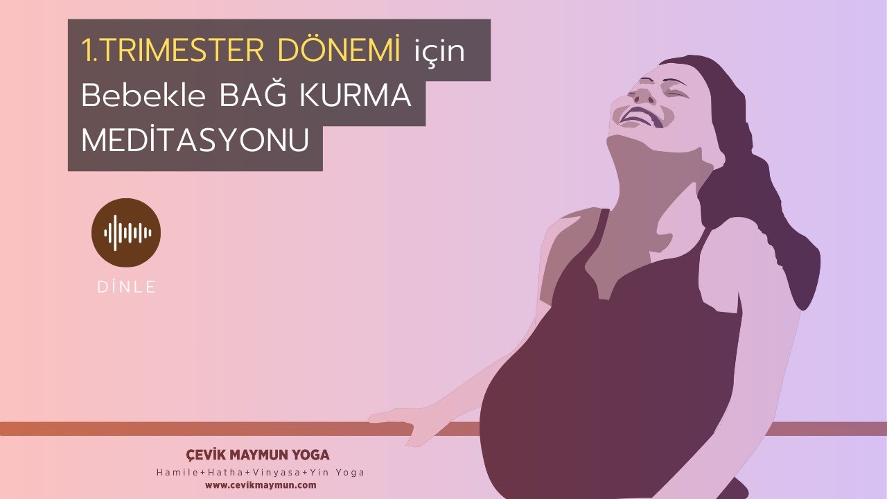 Bebeğinizle Bağ Kurun: 5 Dakikalık Hamile Meditasyonu (1. Trimester İçin)