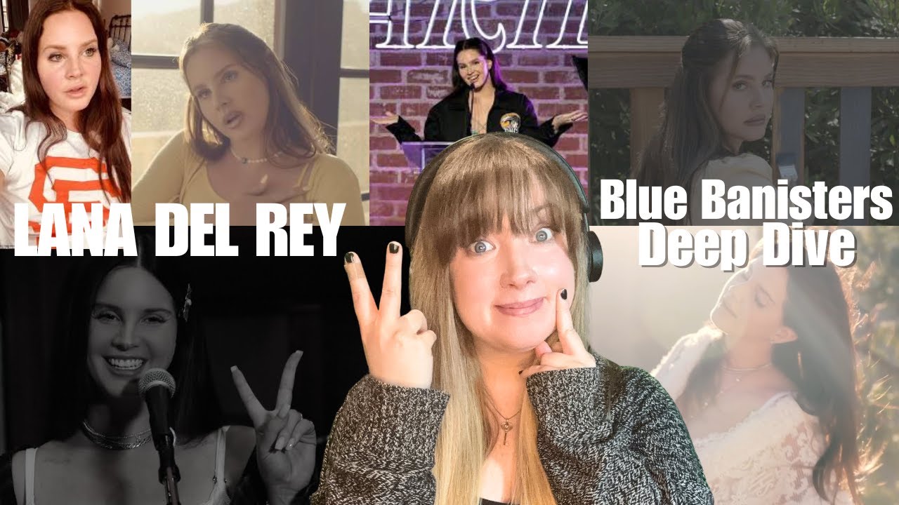My First Time watching Lana Del Rey's 'Blue Banisters' Music Videos and other bonus content!
