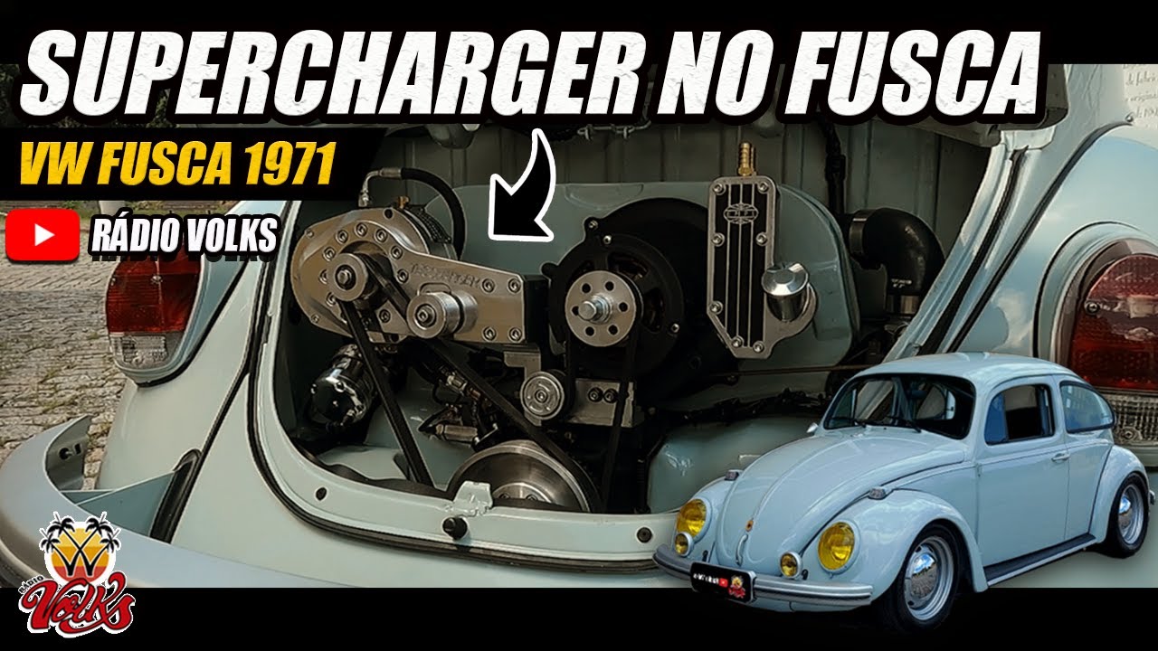 Kit Supercharger no Fusca - Sintoniza ai !!! - Rádio Volks