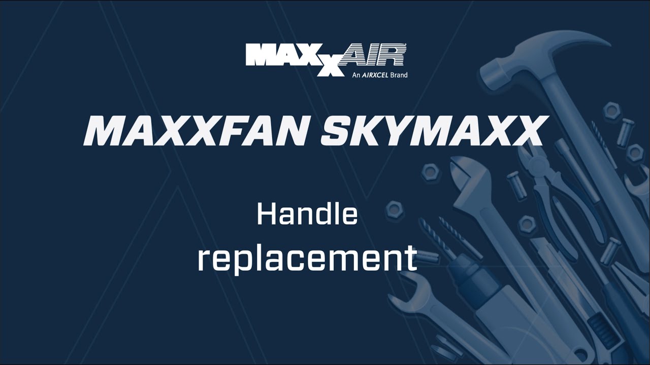 MAXXAIR   #9 Sostituzione Handle prodotto utilizzato Skymaxx