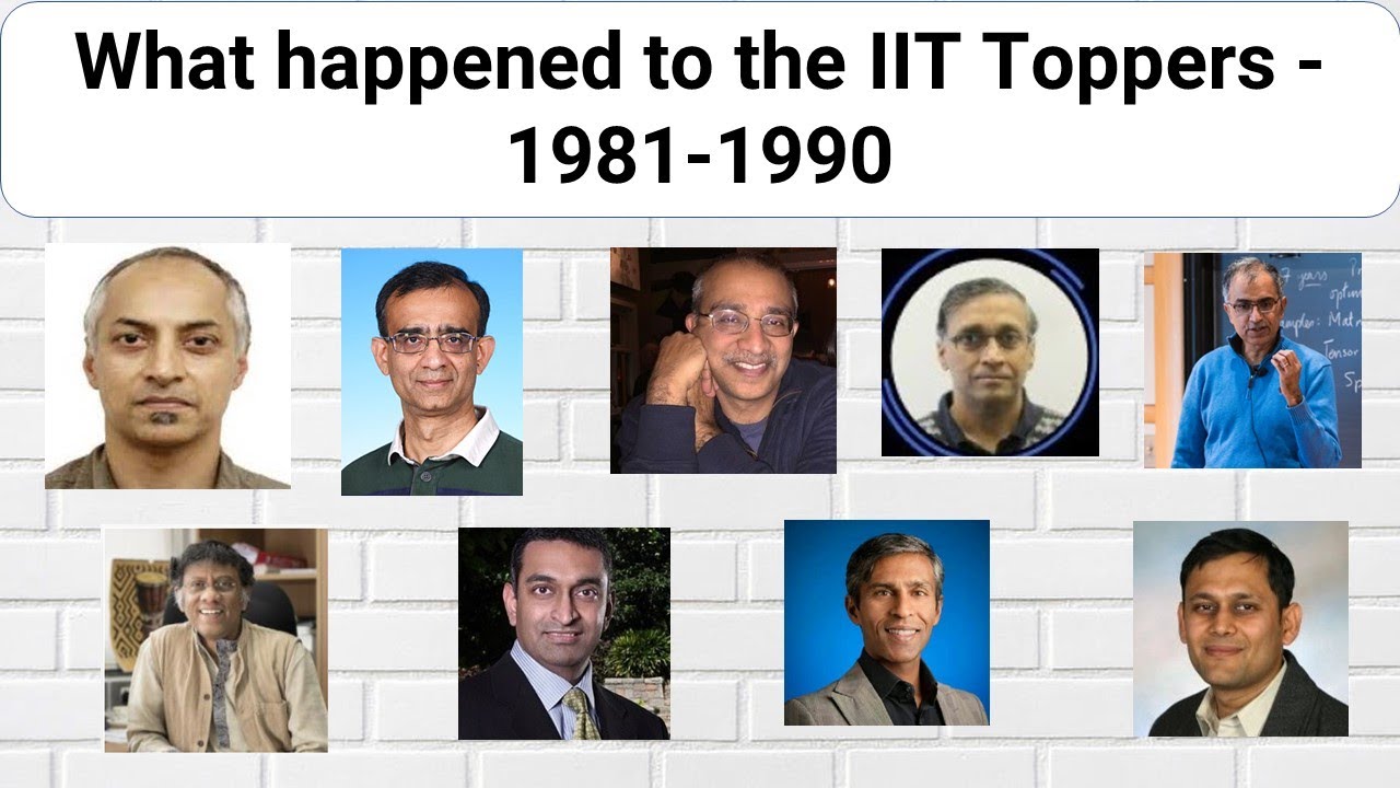 What happened to the IIT Toppers? 1981 to 1990 I What can you learn from them?