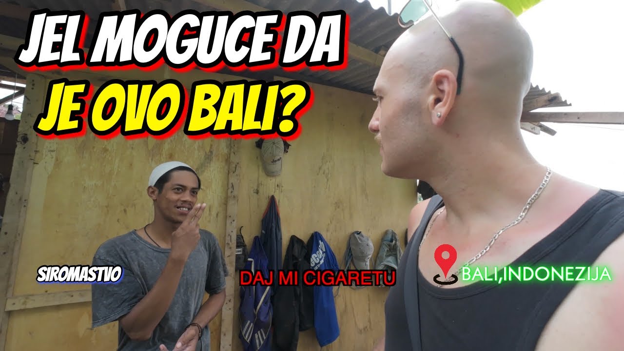 BALI-SIROMASTVO I RASKOS,za jedne raj dok PAKAO za druge