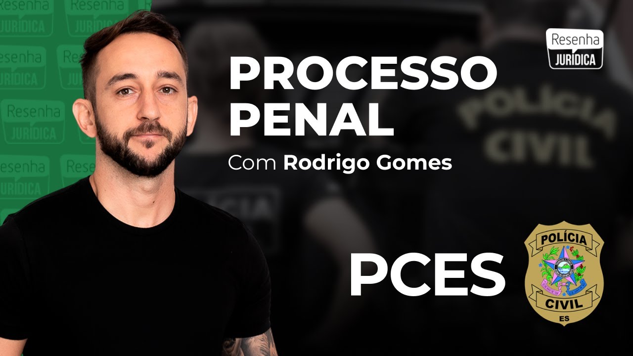 REVISÃO - DIREITO PENAL E PROCESSO PENAL | PCES