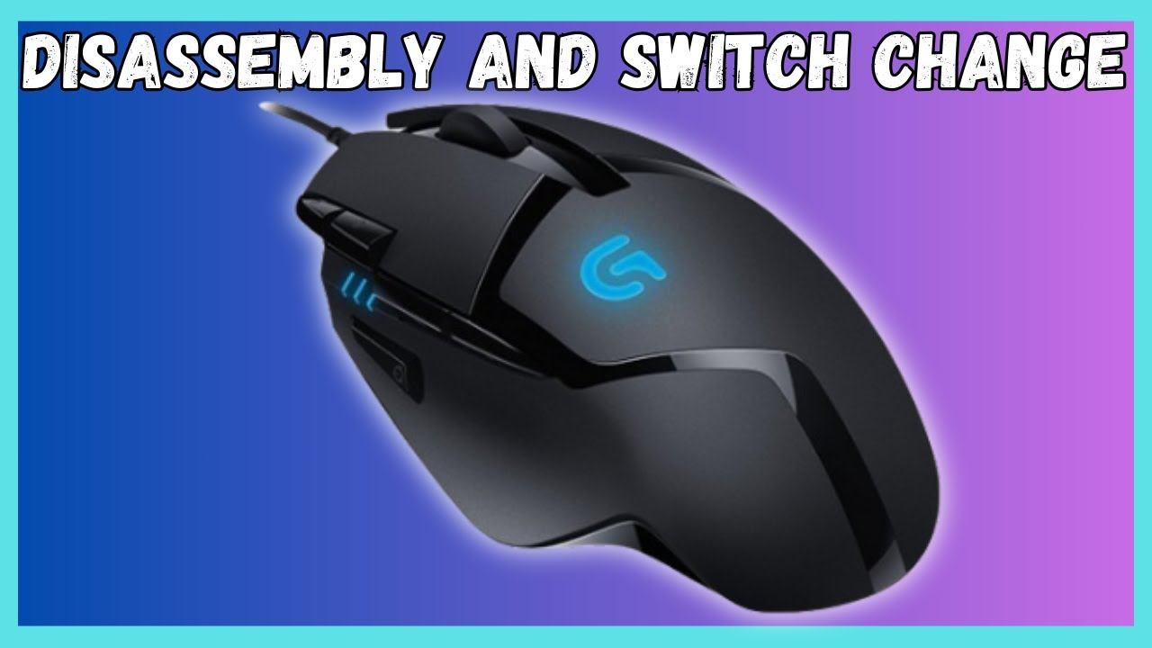 Logitech g402 Disassembly and Switch change.