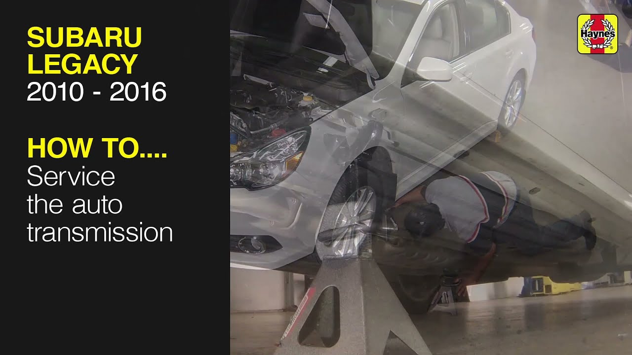 Как обслуживать автоматическую коробку передач на Subaru Legacy 2010–2016 годов выпуска