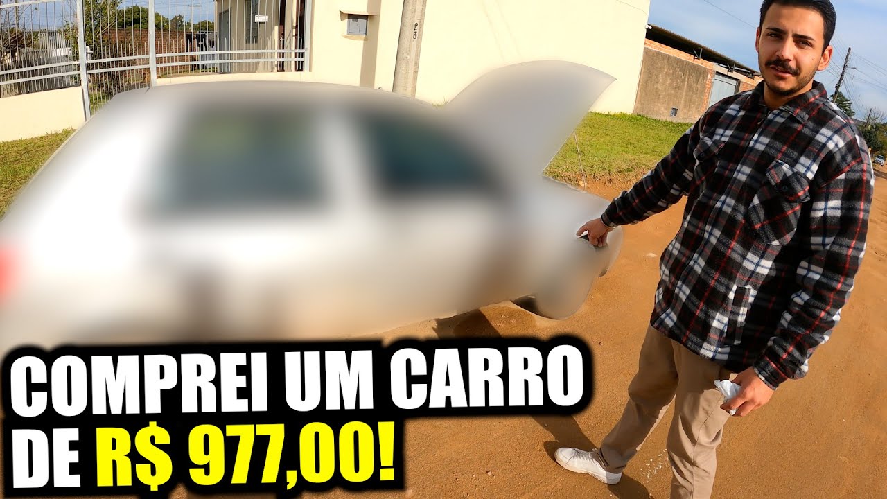 COMPREI UM CARRO DE R$ 977,00!