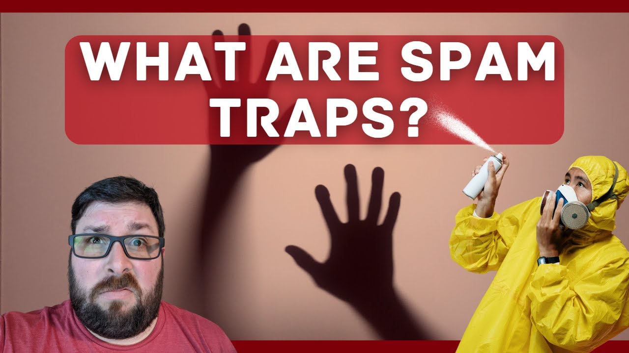 What Are Spam Traps? - Uncovering the truth behind spam traps 2023