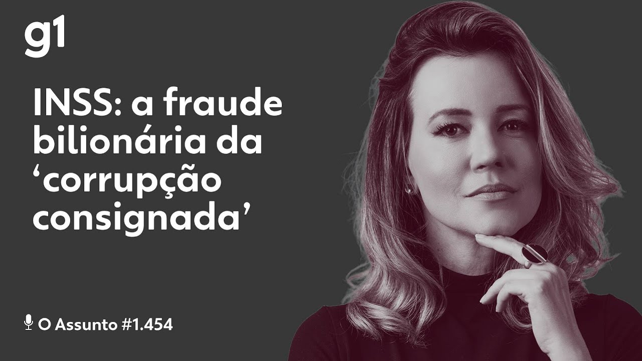 INSS: a fraude bilionária da ‘corrupção consignada’ | O Assunto