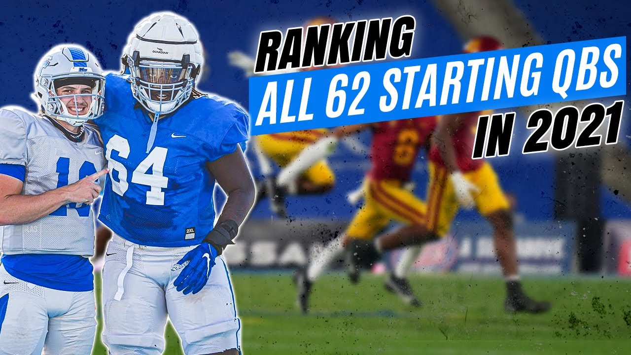 Ranking All 62 Starting QBs of The 2021 NFL Season
