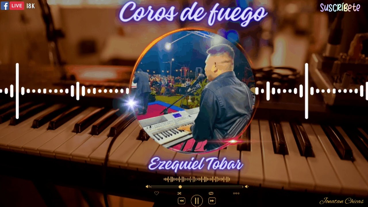 COROS DE FUEGO 🎯🔥 EZEQUIEL TOBAR