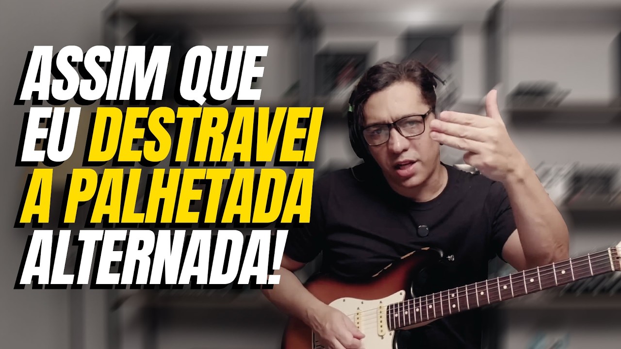ASSIM QUE DESTRAVEI A PALHETADA ALTERNADA!