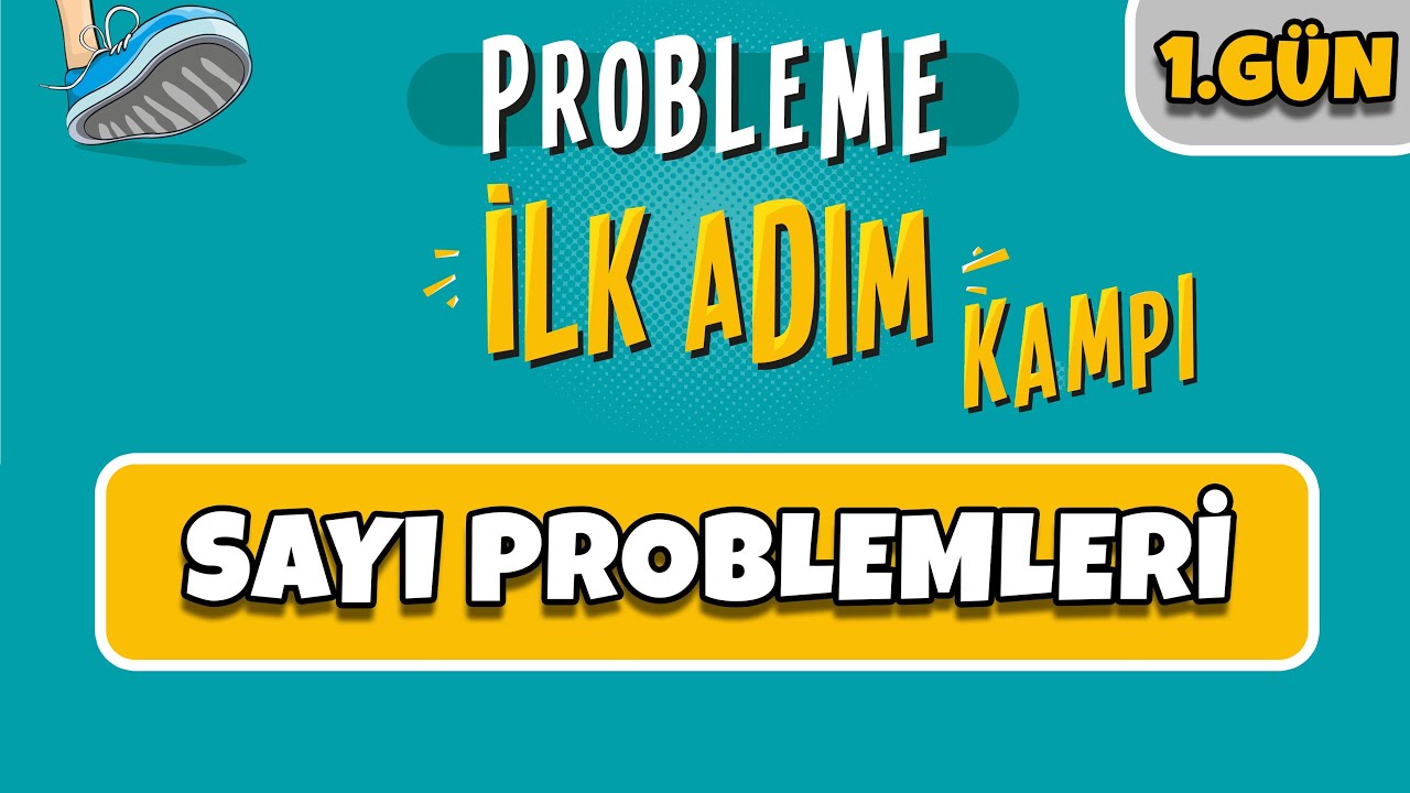 Probleme İlk Adım Kampı 1.Gün / Sayı Problemleri (PDF) - Mert Hoca