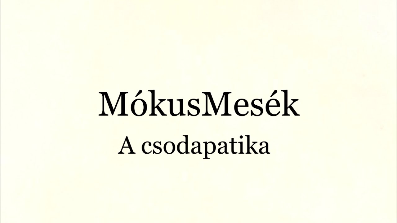 MókusMesék - A csodapatika (Lázár Ervin)