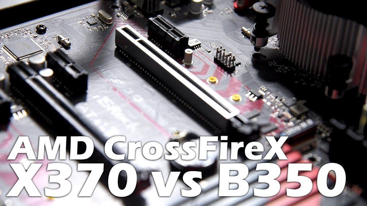 Running AMD CrossFireX on X370 vs B350 Chipset Motherboard!