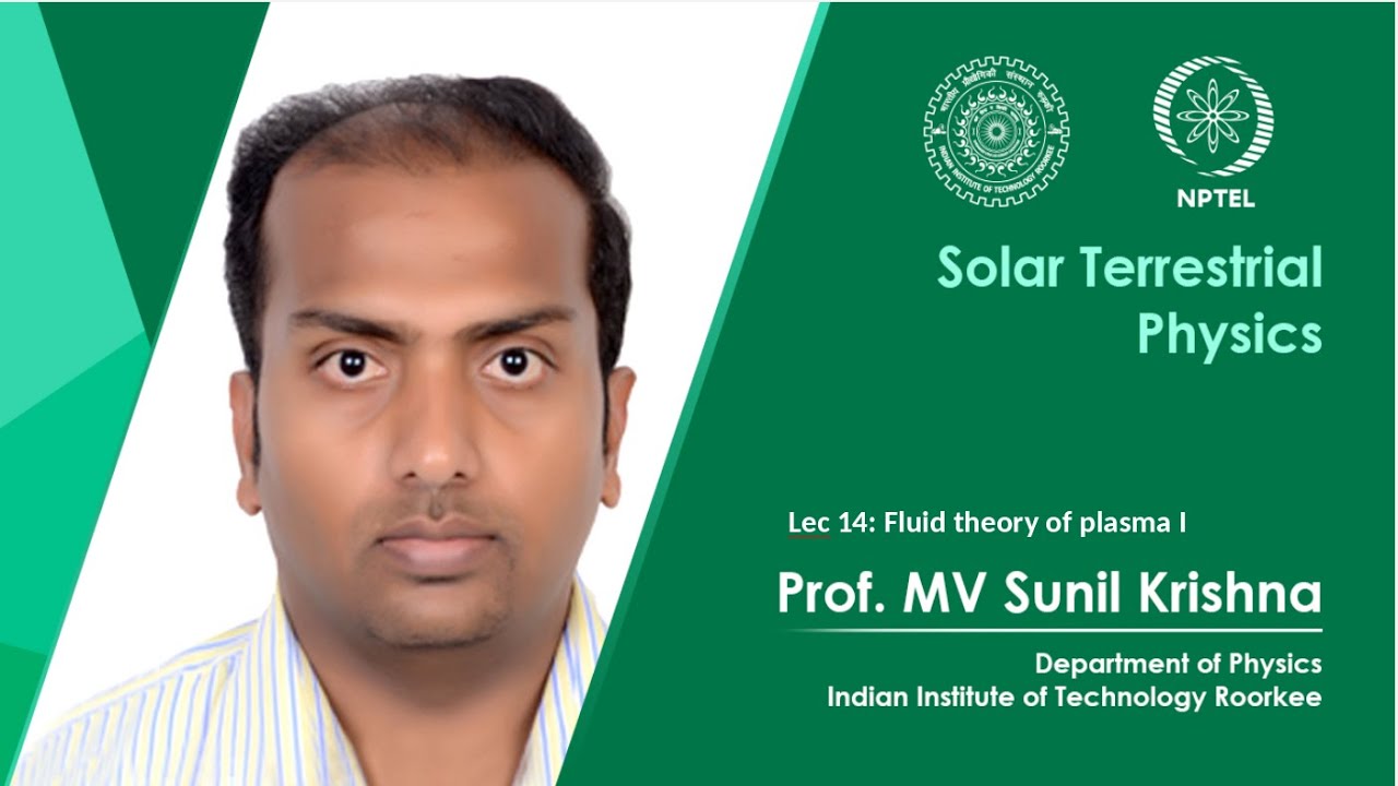 Lecture 14 | Fluid theory of plasma I | Prof. M V Sunil Krishna | IIT Roorkee