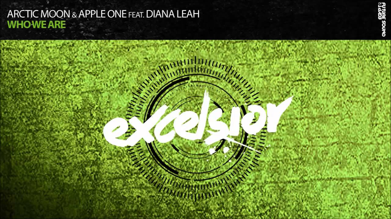 Arctic Moon & Apple One feat  Diana Leah 'Who We Are' (Original Mix)