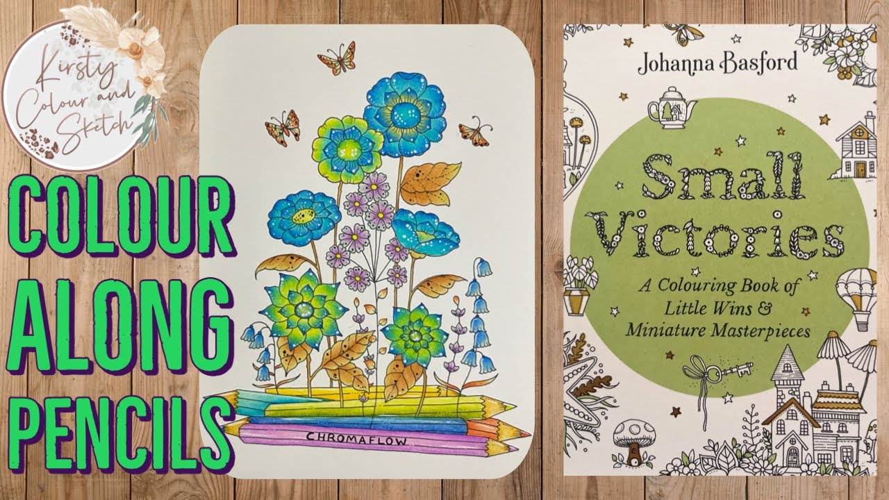 Johanna Basford Small Victories colour along using Derwent Chromaflow pencils
