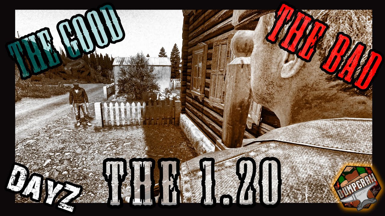 DayZ 1.20 Bug Fixes Comparison