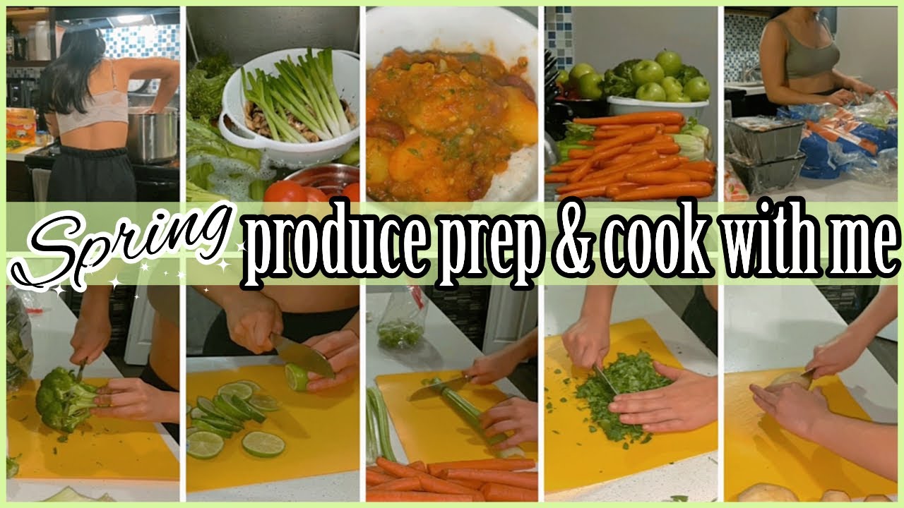 *NEW* SPRING PRODUCE PREP WITH ME 2022 🌸 | SPRING COOK WITH ME 2022 👩🏻&zwj;🍳 | @elianayvette