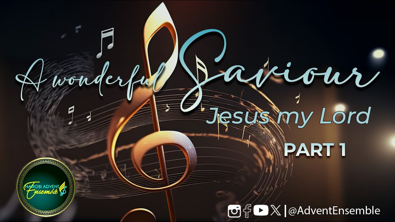 A WONDERFUL SAVIOUR PART 1
