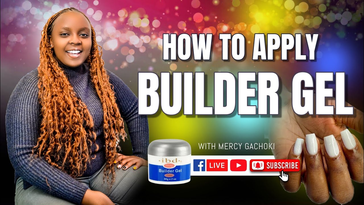 HOW TO APPLY BUILDER GEL