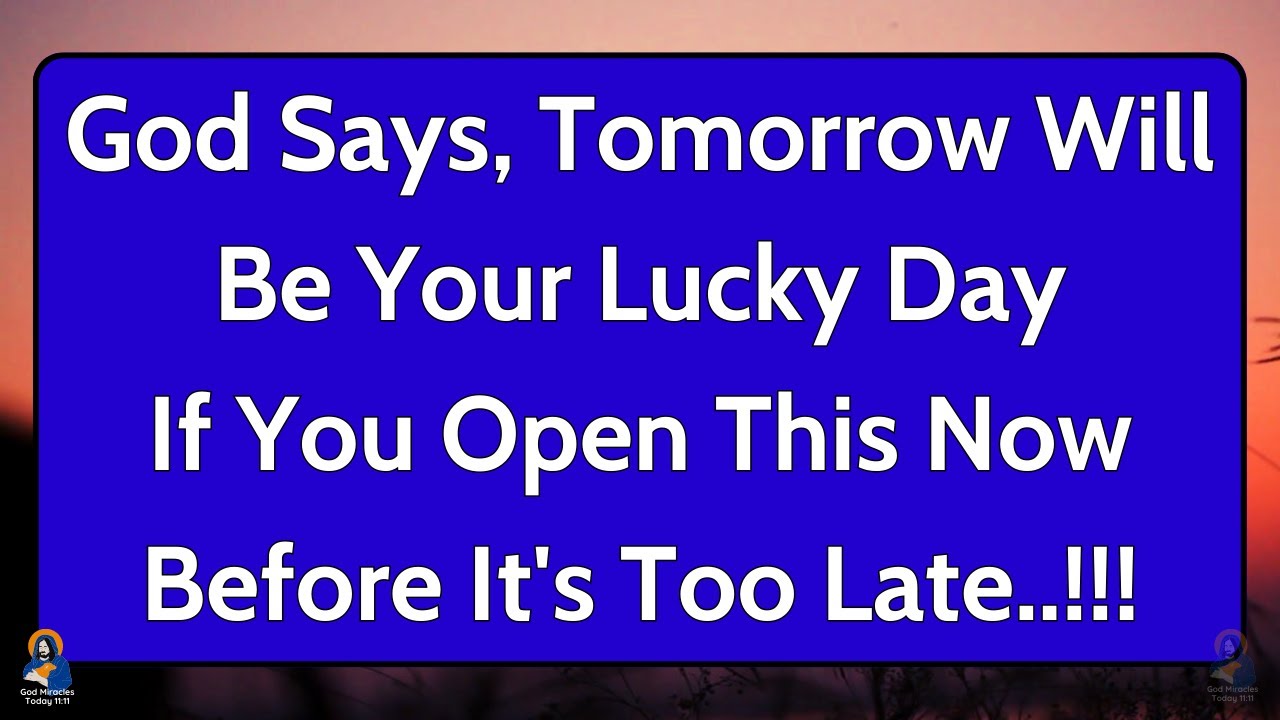 11:11😱God Says, Tomorrow Will Be Lucky Day If You Open Now..💌Gods Message✝️God Miracles Today 1111