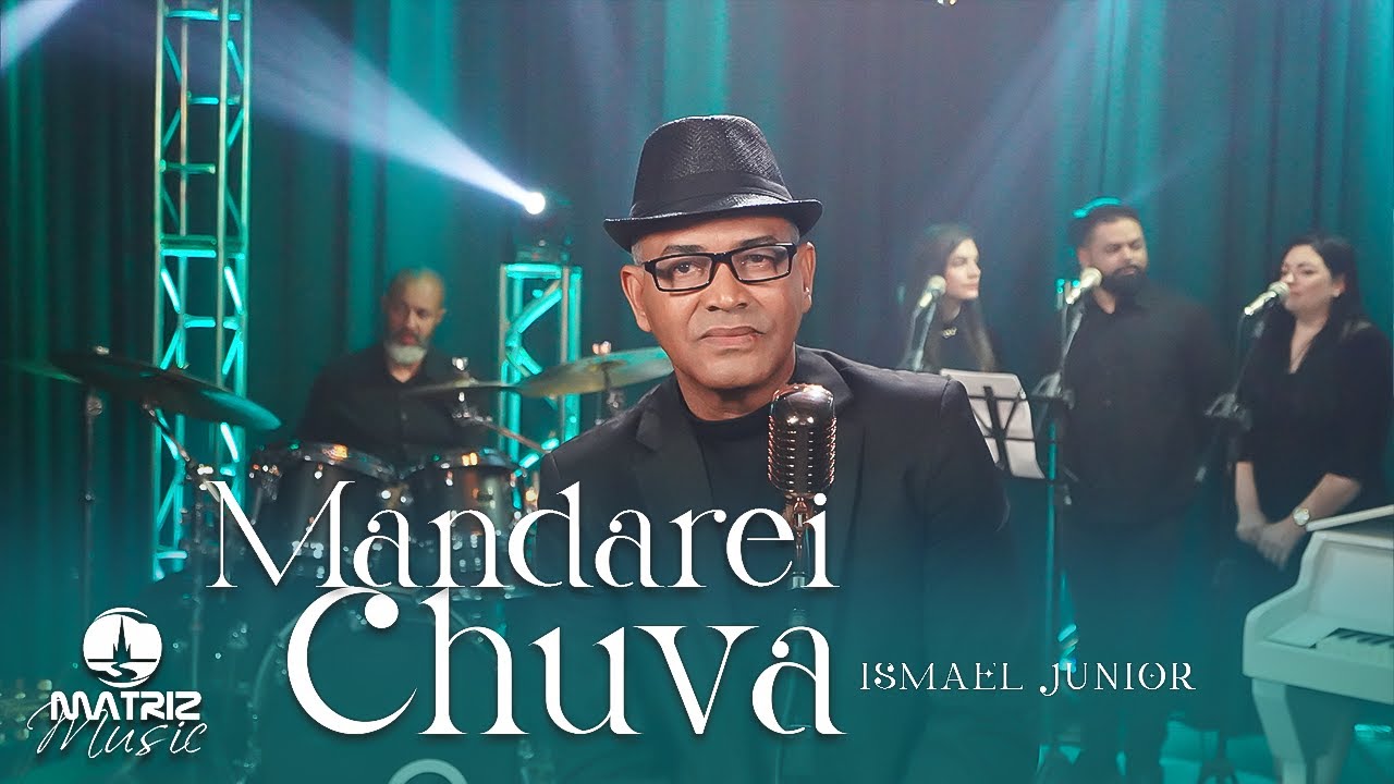 Ismael Jr. - Mandarei chuva [Clipe oficial]