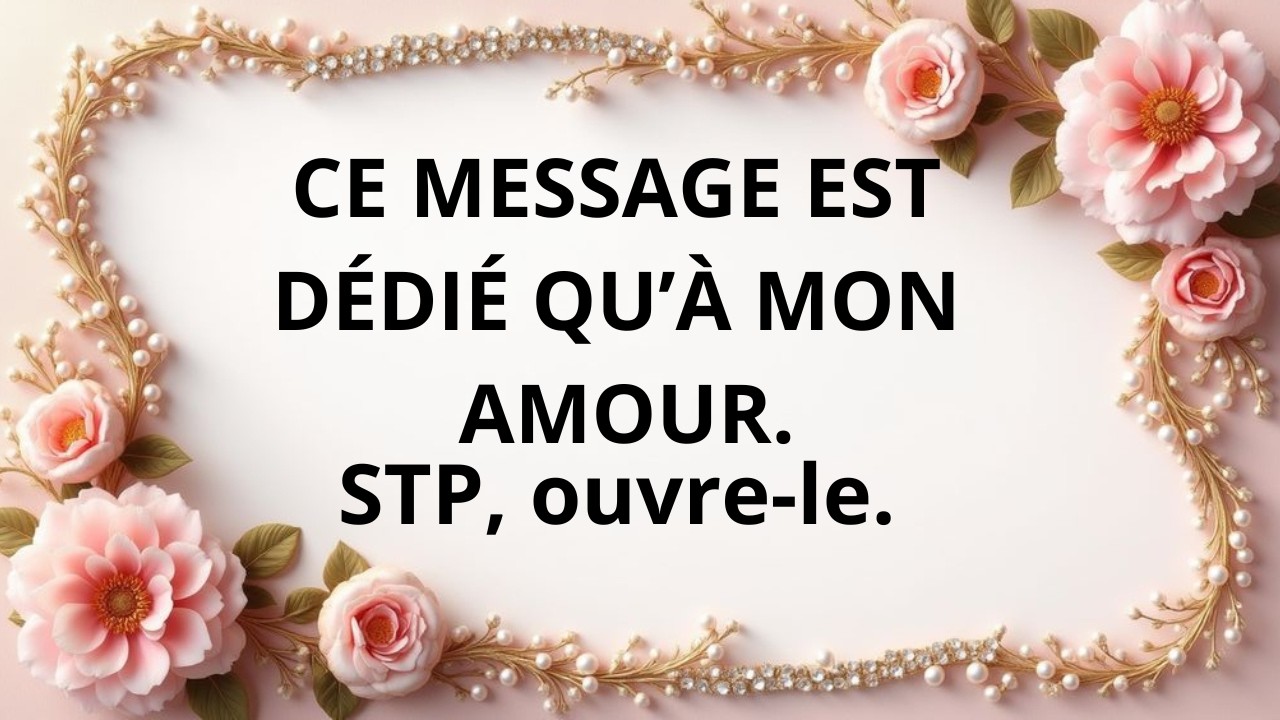Je t’en supplie, ne laisse pas ce message sans réponse.