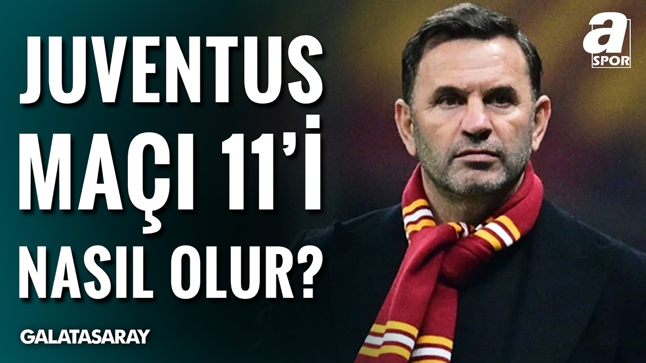 Levent Tüzemen, Galatasaray'ın Juventus Maçı Muhtemel 11'ini Paylaştı!