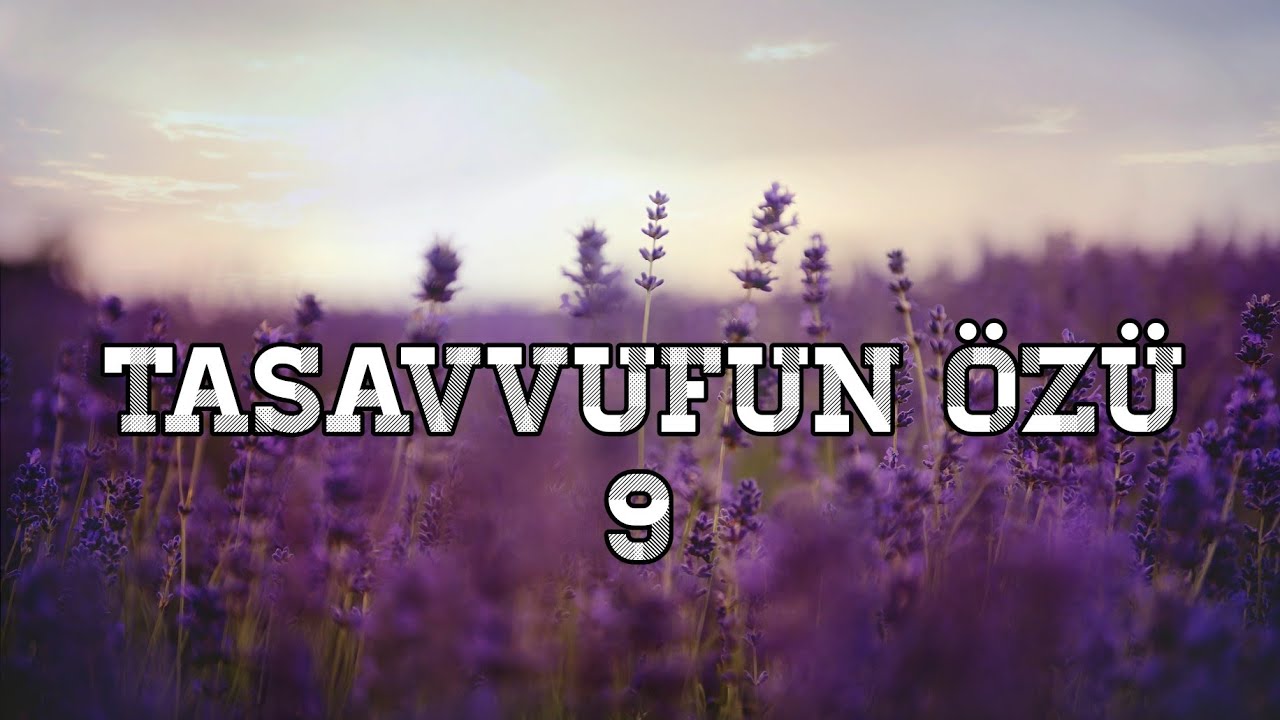 Tasavvufun Özü-9 /Bayezid-i Bistami Hazretleri'ni Şeytan Neden Namaza Uyandırmış?