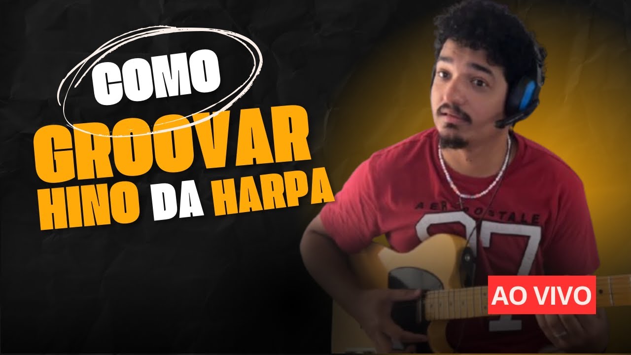 COMO GROOVAR NA GUITARRA - DICAS DE GROOVE HINO 193 DA HARPA CRISTÃ 🎸🔥