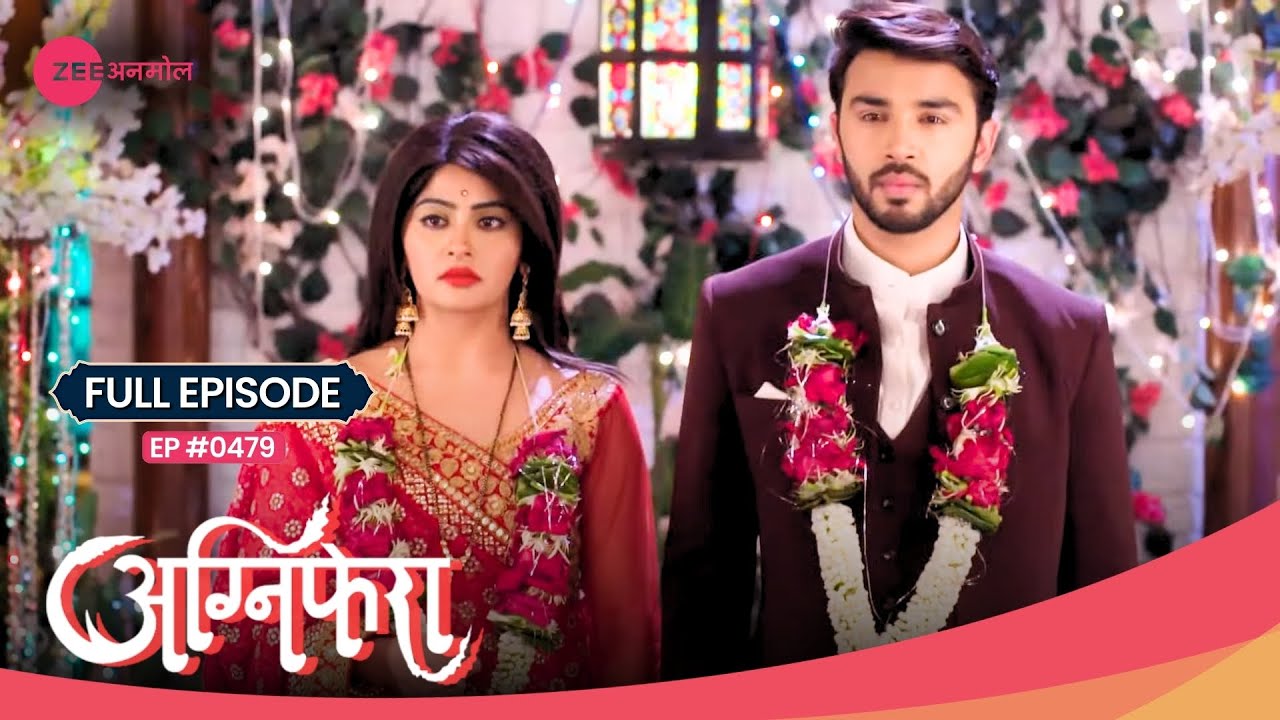 Agni क्यों हुई मजबूर Sameer से शादी करने को? | Agnifera | Full Ep #479 | Popular Show | Zee Anmol