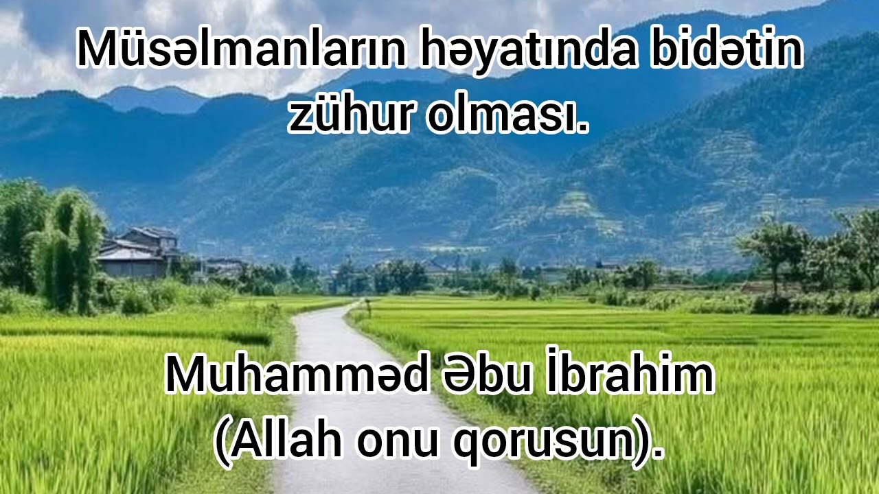 Müsəlmanların həyatında bidətin zühur olması.
