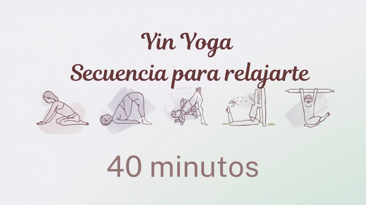 40 minutos de Yin y relajamiento 