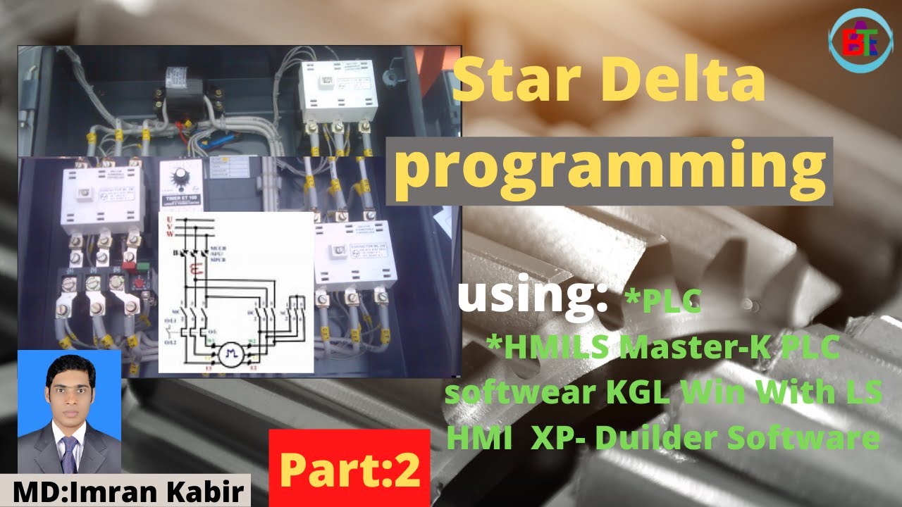 Star Delta programming by LS Master-K PLC softwear KGL Win With LS HMI  XP- Duilder Software Part-2.