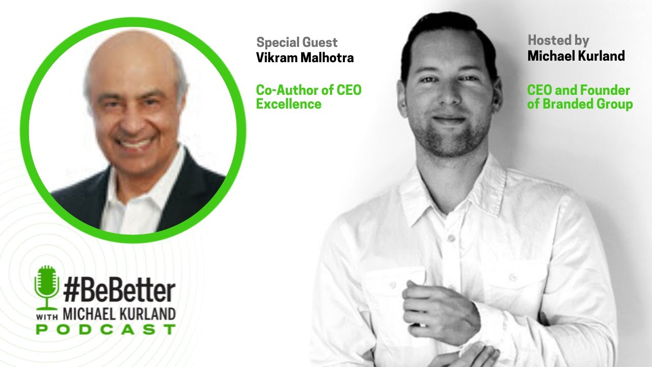How CEOs can Create a “Wow Factor” in Their Organization with Vikram Malhotra | #BeBetter Pocast