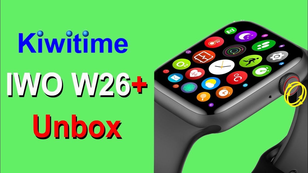Обзор смарт-часов KIWITIME IWO W26+/W26 Plus: экран Infinite, кнопка поворота с функцией