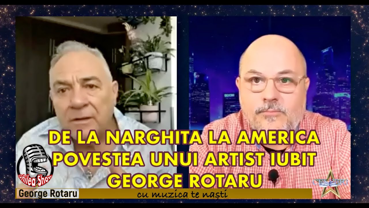 GEORGE ROTARU I DE LA NARGHITA LA AMERICA | POVESTEA UNUI ARTIST IUBIT I AMINTIRI, ROMANȚE, SUCCESE