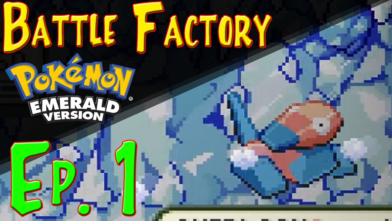Pok&eacute;mon Emerald Battle Factory: Fight to 50! Ep. 1