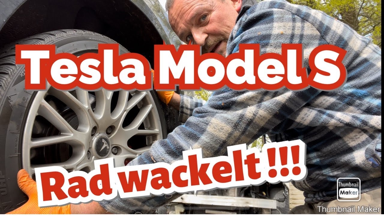 Tesla Model S - Achtung: mein Rad wackelt ! Rad lose ? Katastrophe ? Schlimmer als ein Motorschaden?