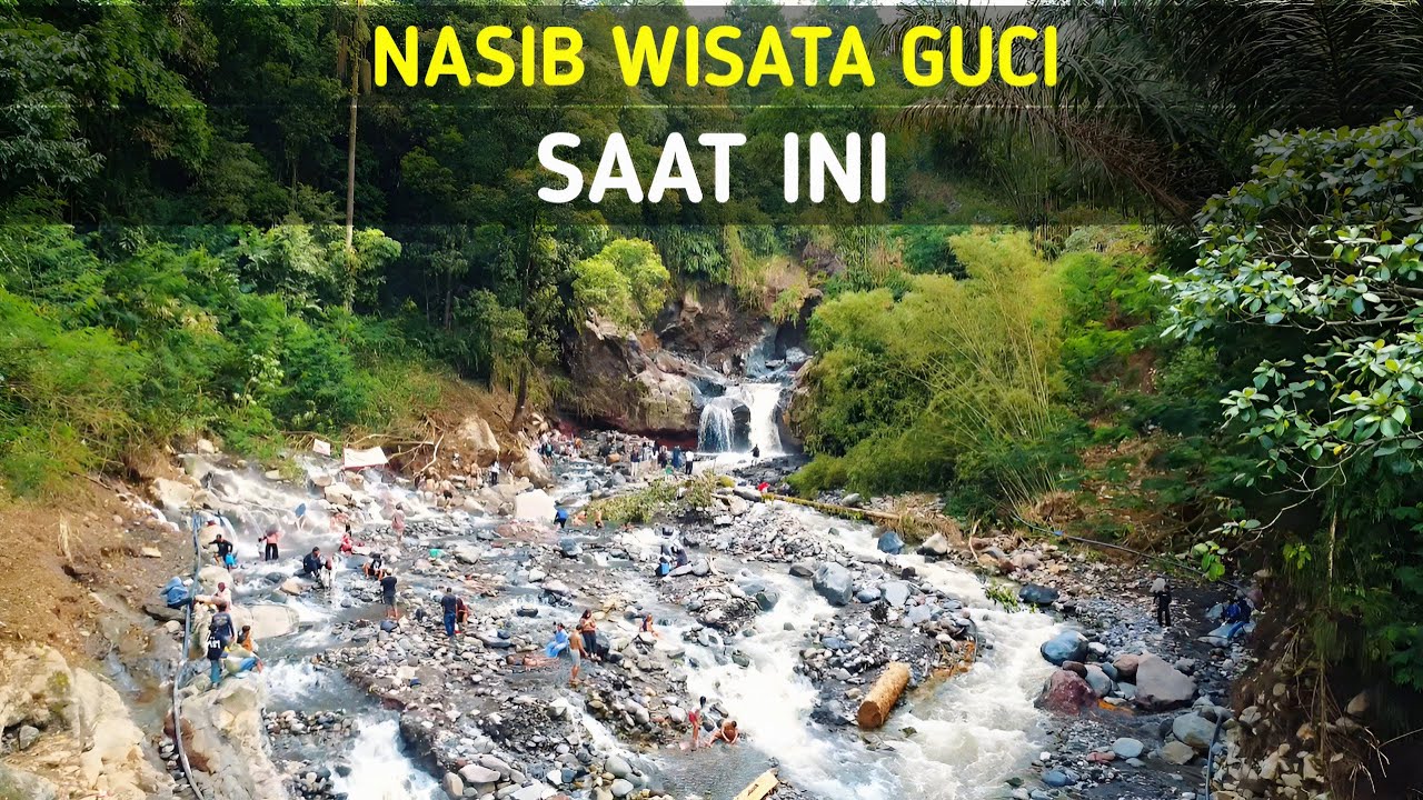 UPDATE TERBARU KONDISI WISATA GUCI SETELAH DI TERJANG BANJIR BANDANG || WISATA GUCI