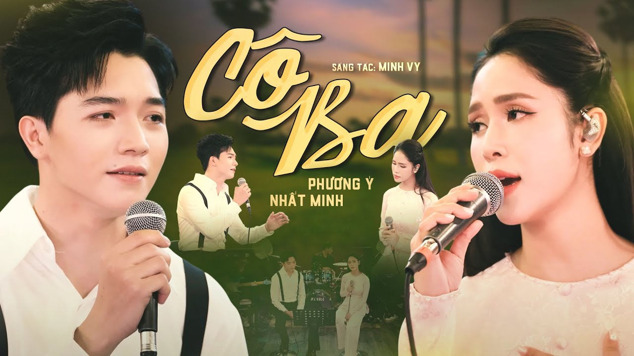 Cô Ba (Minh Vy) - Phương Ý & Nhất Minh | Nắng vàng trôi theo con nước...